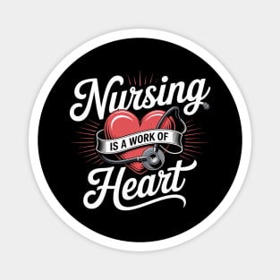 Nursing Is a Work of Heart – Cute Nurse Appreciation Retro Design Magnet